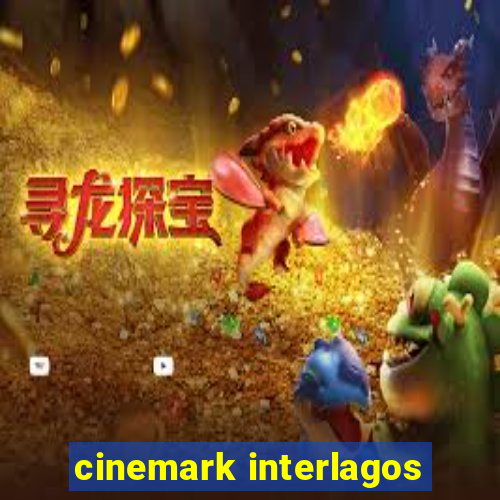 cinemark interlagos